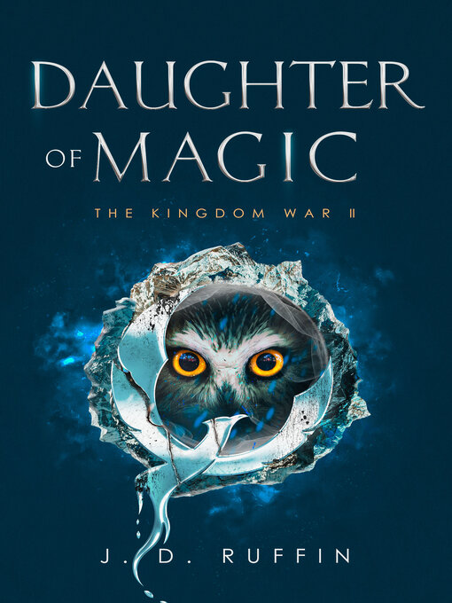 Title details for Daughter of Magic by J.D. Ruffin - Available